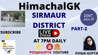 SIRMAUR DISTRICT  / Himachal GK /    FOR ALL COMPETITIVE EXAMS / PART-2 / By Pooja Gupta