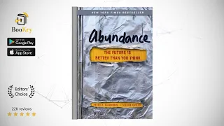 Abundance  Book Summary By Peter H. Diamandis  The Future Is Better Than You Think