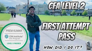 My Journey to CFA Level 2 Success - How I Passed CFA Exam in First Attempt | CFA Institute