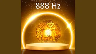 888 Hz Unlock the Wealth that Is Inside You (with Miracle Tones)