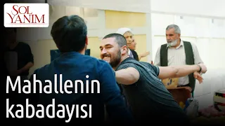 Sol Yanım 2. Bölüm - Mahallenin Kabadayısı