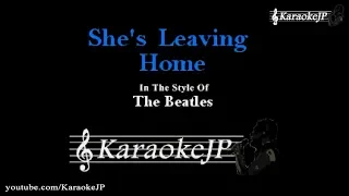 She's Leaving Home (Karaoke) - Beatles