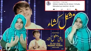 Ya Ali Shere Khuda | Reaction on  Sibtain Haider New Kalam | Haider Haider | Ya Ali Mushkil Kusha |