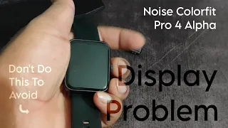 Noise Colorfit Pro 4 Alpha Dead Display Problem From AOD