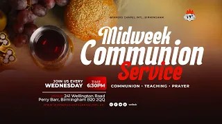 MID-WEEK COMMUNION SERVICE | 17TH AUGUST 2022 | Winners Chapel Birmingham UK