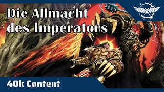 Ein anderer Blick auf die Allmacht des Imperators - Warhammer 40K Hintergründe auf dem Prüfstand