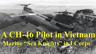 A CH-46 Pilot in Vietnam: Marine "Sea Knights" in I Corps, 1969-1970