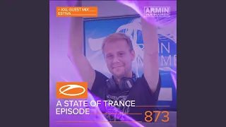 A State Of Trance (ASOT 873) (This Week's Service For Dreamers, Pt. 3)