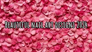 Easy nail art designs 2024 | Trending nail art designs 2024