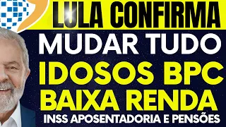 LULA ANUNCIA: Ajustes no INSS com Novo salário dos APOSENTADOS + PENSIONISTAS Bpc loas Todo Brasil