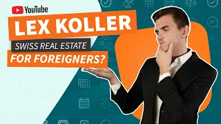 Who can buy real estate in Switzerland?