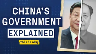 China’s Government Explained | How far will China go? | This is Why