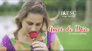 Amor de Mãe - Coral Teen IAESC - Clipe Oficial