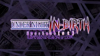 End of Dawn ~ Full Version (Unofficial) | Under Night In-Birth Exe:Late [ st ]