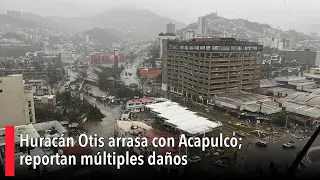 Huracán Otis arrasa con Acapulco; reportan múltiples daños