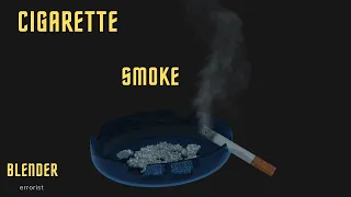 Cigarette Smoke - Blender 🚬