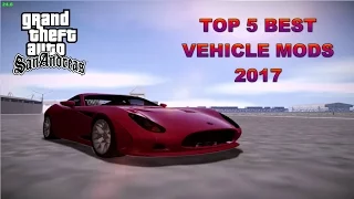 GTA San Andreas Top 5 Best Vehicle Mods 2017