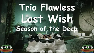 Trio Flawless Last Wish (Destiny 2)