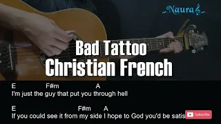 Christian French - Bad Tattoo Guitar Chords Lyrics