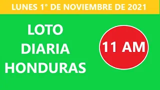 DIARIA 11 AM Loto Honduras RESULTADOS HOY Sorteo LOTO 11:00 AM lunes, 01 de NOV del 2021