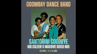 GOOMBAY DANCE BAND - SANTORINI GOODBYE ( Coleen´s Massive Disco Remix )