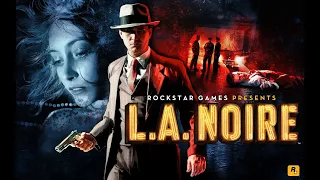 L.A. NOIRE. Прохождение # 2