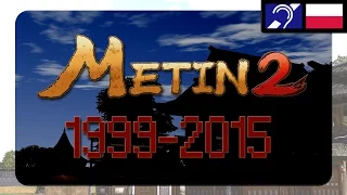 Metin2 - Historia prawdziwa 1999-2015 [FILM DOKUMENTALNY] (Metin2.pl)