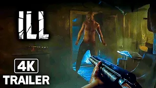 ILL Official Trailer (New FPS Horror Game 2023) 4K