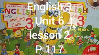 Карпюк 3 клас НУШ англійська мова відеоурок Тема 6 урок 2 сторінка 117 + робочий зошит