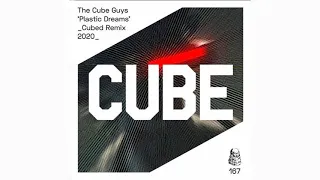 The Cube Guys - Plastic Dreams (Cubed Remix 2020) [Cube Recordings]