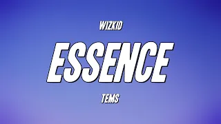 WizKid - Essence ft. Tems (Lyrics)