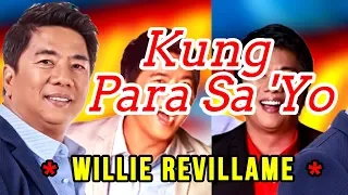 Kung Para Sa 'Yo - WILLIE REVILLAME Karaoke