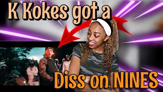 Reacting to K Kokes Diss on Nines |K Kokes  Listen Likkle Man| (Reaction)