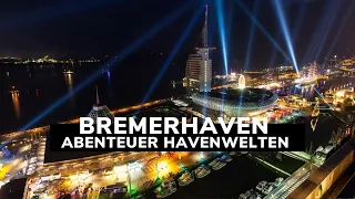 Bremerhaven  - Abenteuer Havenwelten