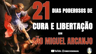 #15 / 21 DIAS COM SÃO MIGUEL ARCANJO / CURA PROFUNDA E LIBERTAÇÃO