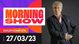 ATOR EDUARDO MARTINI É O ENTREVISTADO DO MORNING SHOW - 27/03/2023