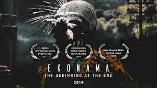 EKONAMA: The Beginning At The End | World Premiere | 2016