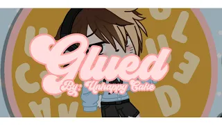 GLUED || GCMV SNIPPET || AFTER SCHOOL || DON'T HURT ME || UNHAPPY CAKE || READ DESC ||