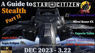 Stealth Guide Part II - Star Citizen 3.22 [Dec 2023 - 3.22.0]