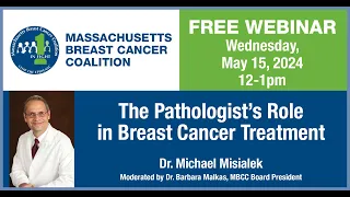 Webinar Recording: The Pathologist's Role in Breast Cancer Treatment - 5-5-24