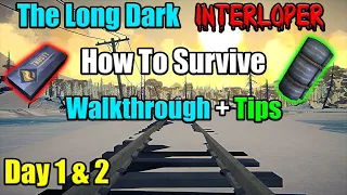 The Long Dark Interloper Starting Guide ( How To Survive) Tips & Tricks Survival Guide