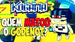 Kogama - Quem Matou o Godenot?