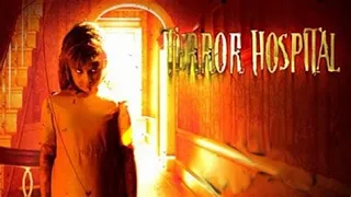 Terror Hospital ( Epouvante, Horreur ) FILM COMPLET