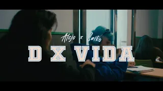 Alejo ft. Saiko - D x Vida (Official Video) I EFDLN