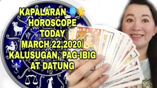 KAPALARAN🔮🌟HOROSCOPE TODAY MARCH 22,2020/KALUSUGAN, PAG-IBIG AT DATUNG-APPLE PAGUIO7