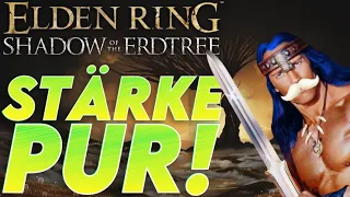 Elden Ring - Mein ULTIMATIVER STÄRKE BUILD für SHADOW OF THE ERDTREE!