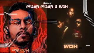 Woh X Pyaar Pyaar Remix - Ikka x Dino James x Badshah | Def Jam India