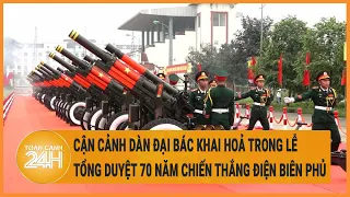 Cận cảnh dàn đại bác khai hoả trong lễ tổng duyệt 70 năm Chiến thắng Điện Biên Phủ