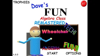 Dave's Fun Algebra Class Remastered | Algebra Antics