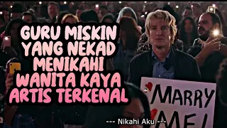 PRIA MISKIN YANG NEKAD MENIKAH WANITA KAYA - Marry Me